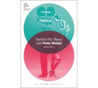 Mari Ruti Feminist Film Theory and Pretty Woman (Tascabile)