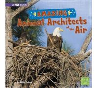 Mari Schuh Amazing Animal Architects of the Air (Copertina rigida)