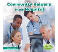 Mari Schuh Community Helpers at the Hospital (Copertina rigida)