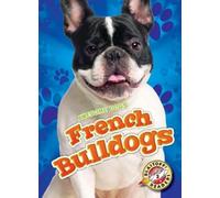 Mari Schuh French Bulldogs (Copertina rigida) Awesome Dogs