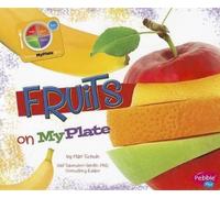 Mari Schuh Fruits on MyPlate (Copertina rigida) What's on Myplate?
