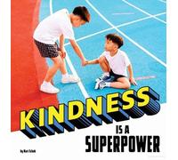 Mari Schuh Kindness Is a Superpower (Copertina rigida) Real-Life Superpowers