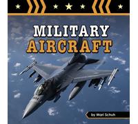 Mari Schuh Military Aircraft (Copertina rigida) Amazing Military Machines