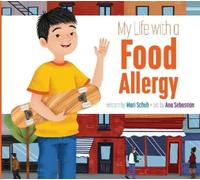 Mari Schuh My Life with a Food Allergy (Tascabile) My Life With...