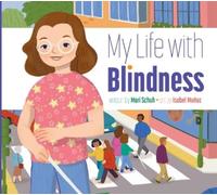 Mari Schuh My Life with Blindness (Tascabile) My Life With...
