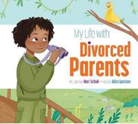 Mari Schuh My Life with Divorced Parents (Tascabile) My Life With...