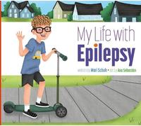 Mari Schuh My Life with Epilepsy (Tascabile) My Life With...