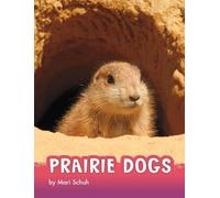 Mari Schuh Prairie Dogs (Copertina rigida) Animals