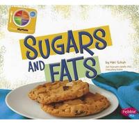 Mari Schuh Sugars and Fats (Copertina rigida) What's on Myplate?