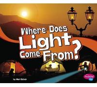 Mari Schuh Where Does Light Come From? (Copertina rigida) Let's Look at Light