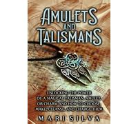 Mari Silva Amulets and Talismans (Tascabile) Spiritual Magick