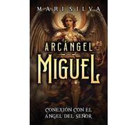 Mari Silva Arcángel Miguel (Copertina rigida)
