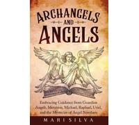 Mari Silva Archangels and Angels (Copertina rigida)