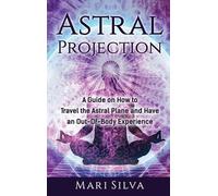 Mari Silva Astral Projection (Copertina rigida)