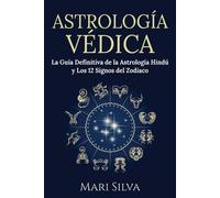 Mari Silva Astrología Védica (Tascabile) Astrología de los Signos del Zodiaco
