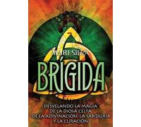 Mari Silva Brígida (Tascabile) Espiritualidad Celta