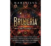 Mari Silva Brujería para principiantes (Tascabile) Brujería Espiritual