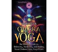 Mari Silva Chakra Yoga (Tascabile) Spiritual Healing