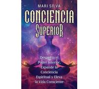 Mari Silva Conciencia Superior (Copertina rigida)