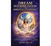 Mari Silva Dream Interpretation and Spiritual Cleansing (Copertina rigida)
