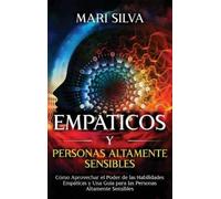 Mari Silva Empáticos y personas altamente sensibles (Copertina rigida)