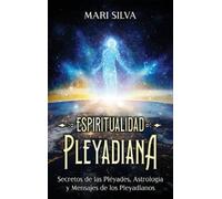 Mari Silva Espiritualidad pleyadiana (Copertina rigida)