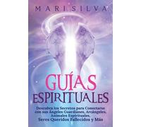 Mari Silva Guías Espirituales (Tascabile) Conectar Con Los Guías Espirituales