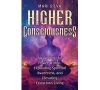 Mari Silva Higher Consciousness (Copertina rigida)