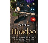 Mari Silva Hoodoo (Tascabile) Espiritualidad Americana