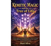 Mari Silva Kemetic Magic and The Tree of Life (Copertina rigida)