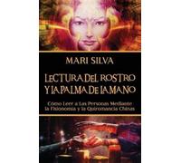 Mari Silva Lectura del rostro y la palma de la mano (Copertina rigida)