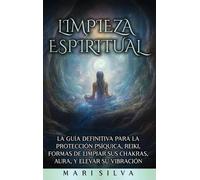 Mari Silva Limpieza espiritual (Copertina rigida)