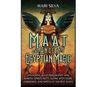 Mari Silva Maat and Ancient Egyptian Magic (Copertina rigida)