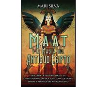 Mari Silva Maat y la Magia del Antiguo Egipto (Copertina rigida)