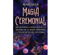 Mari Silva Magia Ceremonial (Copertina rigida)