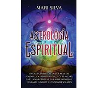 Mari Silva Mari Silva Astrología espiritual (Copertina rigida)