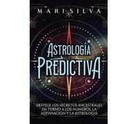 Mari Silva Mari Silva Astrología predictiva (Copertina rigida)