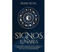 Mari Silva Mari Silva Signos lunares (Copertina rigida)
