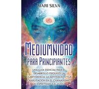 Mari Silva Mediumnidad para principiantes: Una guía esencial (Copertina rigida)