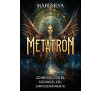 Mari Silva Metatrón (Tascabile) Conectar Con Los Guías Espirituales