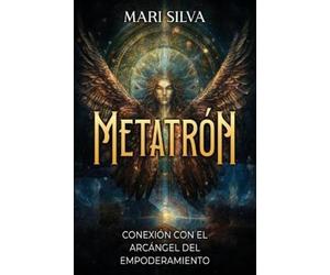 Mari Silva Metatrón (Tascabile) Conectar Con Los Guías Espirituales