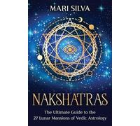 Mari Silva Nakshatras (Tascabile) Zodiac Signs Astrology