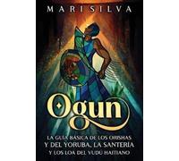 Mari Silva Ogun (Tascabile) Espiritualidad Africana