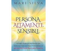 Mari Silva Persona altamente sensible (Tascabile) Percepción Extrasensorial