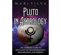 Mari Silva Pluto in Astrology (Tascabile) Planets in Astrology