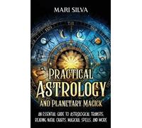 Mari Silva Practical Astrology and Planetary Magick (Copertina rigida)
