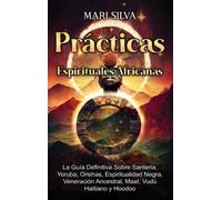 Mari Silva Prácticas Espirituales Africanas (Copertina rigida)