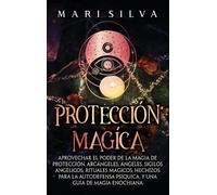 Mari Silva Protección mágica (Copertina rigida)