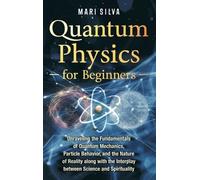 Mari Silva Quantum Physics for Beginners (Copertina rigida)