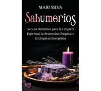 Mari Silva Sahumerios (Copertina rigida)